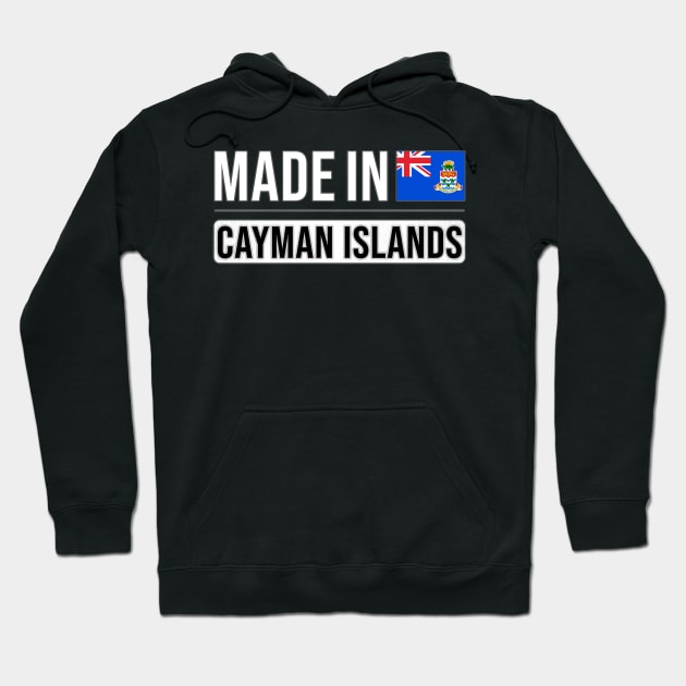 Made In Cayman Islands - Gift for Caymanian With Roots From Cayman Islands Hoodie by Country Flags